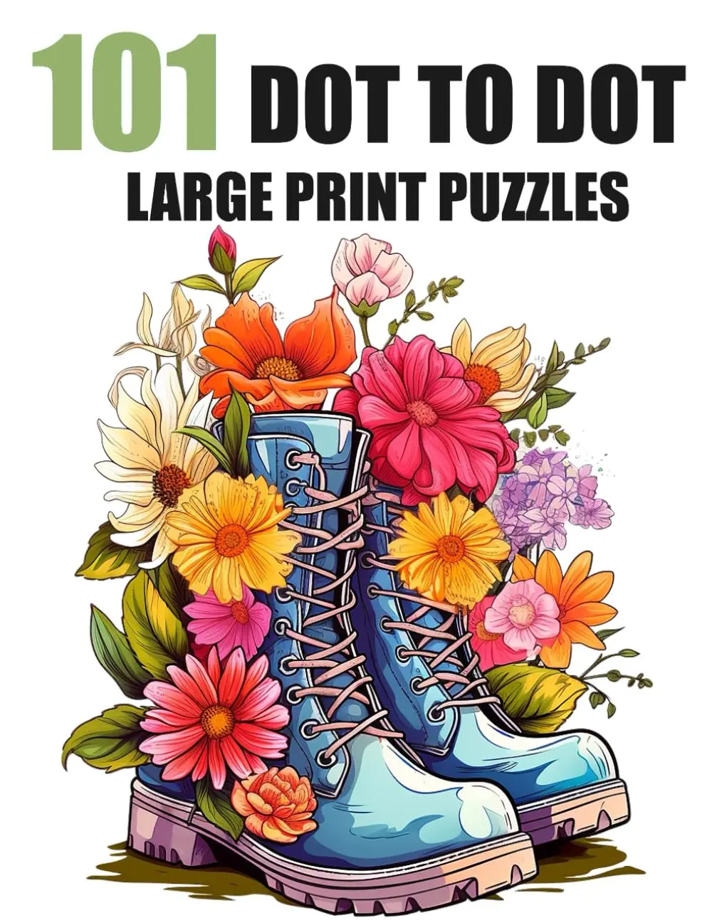 101 Dot to Dot Large Print Puzzles: Jumno Giant Dot-to-Dots For Adults andSeniors | Landscapes, Animals, Flowers and Seasons