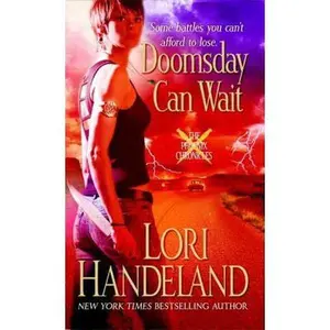 USED-Doomsday Can Wait (The Phoenix Chronicles) by LORI HANDELAND (Paperback)