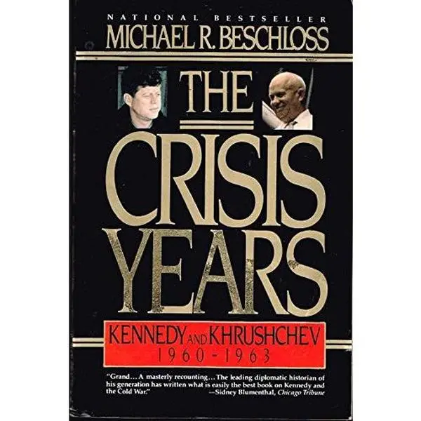 USED Book - The Crisis Years: Kennedy and Krushchev, 1960-1963 by Michael R. Beschloss (Paperback) - english
