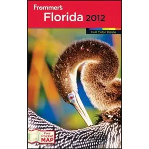 USED-Frommer's Florida 2012 (Frommer's Color Complete) by Lesley Abravanel (Paperback)