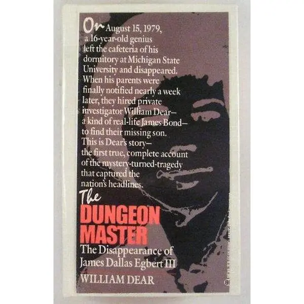 USED-The Dungeon Master: The Disappearance of James Dallas Egbert III by William C. Dear (Unknown)