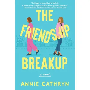 USED-The Friendship Breakup by Cathryn, Annie (Paperback)