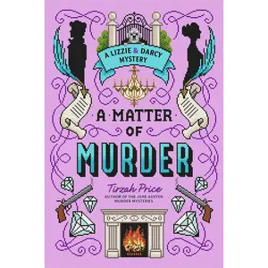 A Matter of Murder by Tirzah Price [Hardback Book]