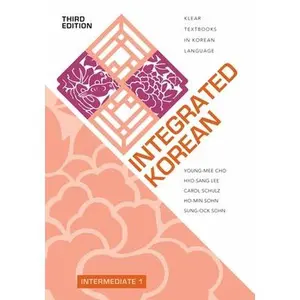 Integrated Korean: Intermediate 1, Third Edition -- Young-Mee Yu Cho, Paperback