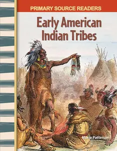 USED-Early American Indian Tribes by Patterson, Marie (Paperback)
