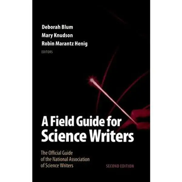 USED-Field Guide for Science Writers: The Official Guide of the National Association of Science Writers (Revised) (Paperback)