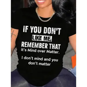 Plus Size - Largesized Women'S T-Shirt| Soft and Breathable, Creative "If You Don't Like Me, Mind Over Matter" Pattern Design, Machine Washable, Suitable as Festival Gift, Local Delivery