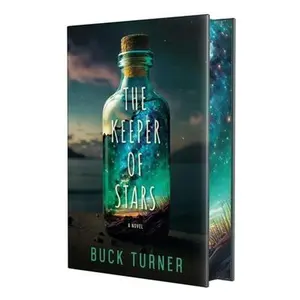 The Keeper of Stars: Special Hardcover Edition -- Buck Turner - Hardcover