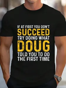 100% Cotton Doug If At First You Don't Succeed Doug Birthday Doug T-Shirt Women's Men's Graphic Tee Crew Neck summer vacation Tops