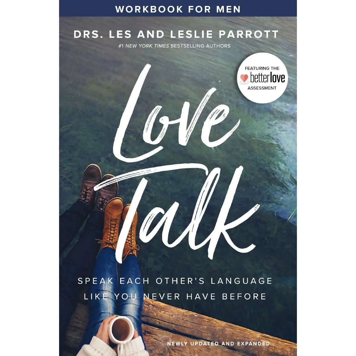 Love Talk Workbook for Men: Speak Each Other's Language Like You Never Have Before