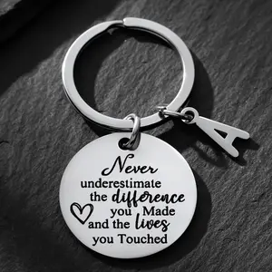 Inspirational Stainless Steel Keychain, "Never Underestimate The Difference You Made And The Lives You Touched" Quote, Appreciation Nurse's Day Gift