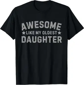 Retro Vintage Father'S Day Awesome Like My Oldest Daughter T-Shirt