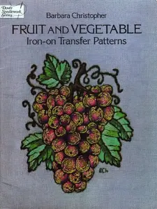 USED Book - Fruit and Vegetable Iron-On Transfer Patterns by Barbara Christopher (Paperback) - english