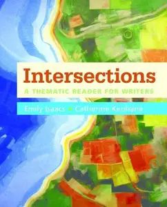 USED-Intersections: A Thematic Reader for Writers by Isaacs, Emily (Paperback)