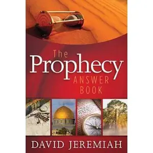 USED-The Prophecy Answer Book: Clear Answers to Over 100 Questions on the Mysteries of Bible Prophecies (Learn about the Rapture, Tribulation, Antichrist, by Jeremiah, David (Hardcover)