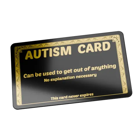 Plastic Gold Autism Card for your wallet - Funny excuse card