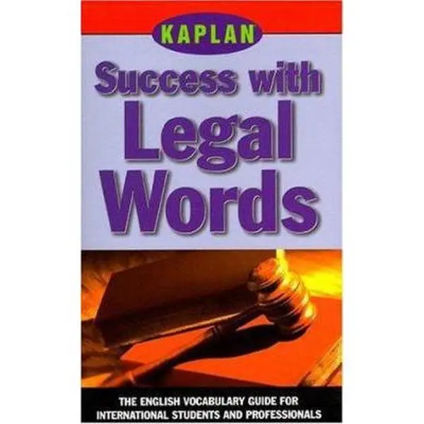 USED-Kaplan Success with Legal Words: The English Vocabulary Guide for International Students and Professionals by Kaplan (Paperback)