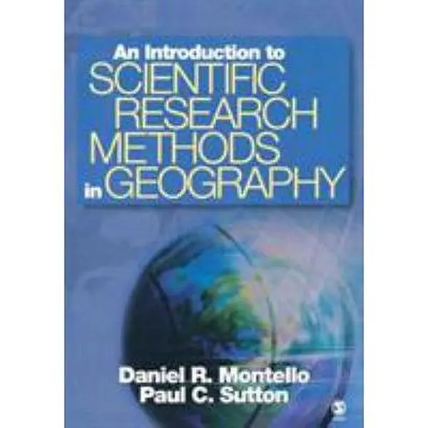 USED-An Introduction to Scientific Research Methods in Geography by Montello, Daniel R. (Paperback)
