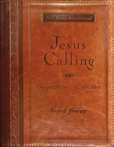 Jesus Calling, Large Text Brown Leathersoft, with Full Scriptures: Enjoying Peace in His Presence (A 365-Day Devotional)