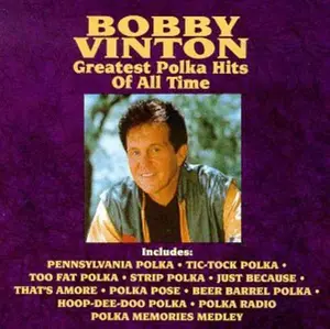 Bobby Vinton - Greatest Polka Hits of All Time  [COMPACT DISC - CD]