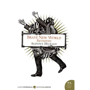Brave New World Revisited by Aldous Huxley [Paperback Book]
