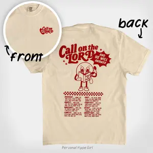 Call on The Lord COMFORT COLORS TEE