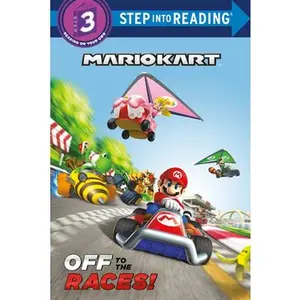 Mario Kart: Off to the Races! (Nintendo(r) Mario Kart) -- Random House, Paperback