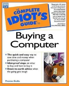 USED-Complete Idiot's Guide to Buying Computer (The Complete Idiot's Guide) by Gralla (Paperback)