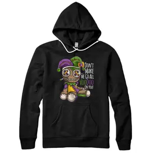 Personalized Don't Make Me Go All Voodoo Doll - Mardi Gras Costume Pullover Hoodie