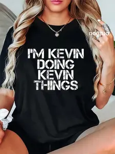 100% Cotton I'M KEVIN DOING KEVIN THINGS Shirt Funny Christmas Gift Idea T-Shirt