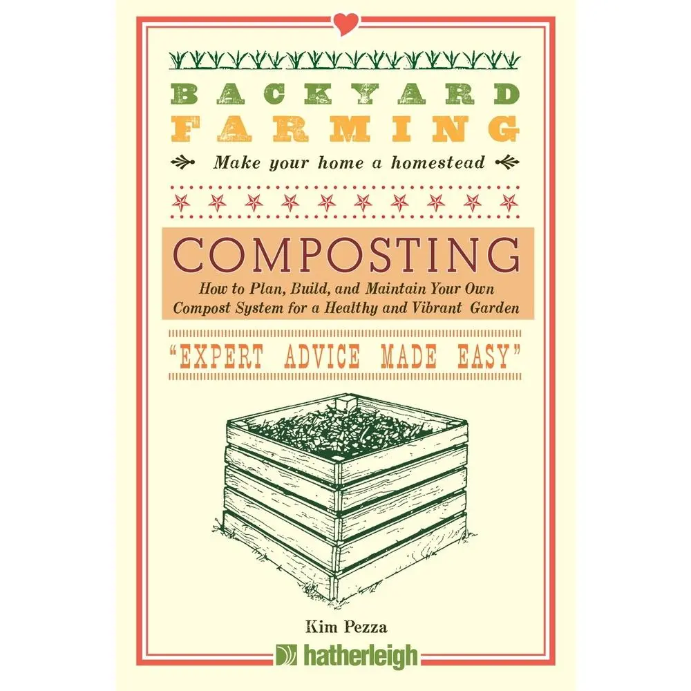 USED-Backyard Farming: Composting: How to Plan, Build, and Maintain Your Own Compost System for a Healthy and Vibrant Garden by Pezza, Kim (Paperback)