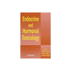 Endocrine and Hormonal Toxicology - by  Philip W Harvey & Kevin C Rush & Andrew Cockburn (Hardcover)