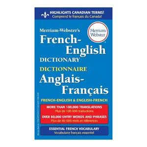 Merriam-Webster's French-English Dictionary, Newest Edition, Mass-Market Paperback (English & French Edition) (English and French Edition)