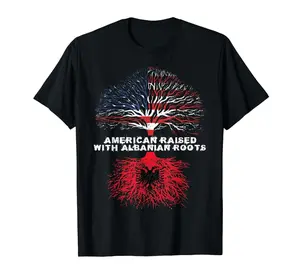 American Raised with Albanian Roots Albania T-Shirt
