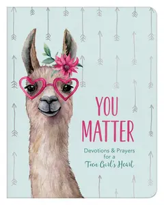 USED-You Matter (for Teen Girls): Devotions & Prayers for a Teen Girl's Heart by Starbuck, Margot (Paperback)