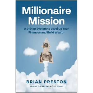 Millionaire Mission: 9-Step System for Financial Planning, Abound Wealth Management - Brian Preston, English Hardcover Book (1 x 9.1 x 6.1 in)