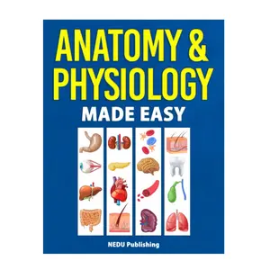 Anatomy & Physiology Made Easy: An Illustrated Study Guide for Students To Easily Learn Anatomy and Physiology Paperback – October 25, 2021