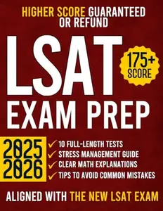 USED-LSAT Exam Prep: The Most Comprehensive Guide Aligned with the New LSAT Format with 10 Full-Length Practice Tests and Insider Secrets to Achieve 175+ | Your Fast Track to T14 Law Schools by LuxMentis Press (Paperback)