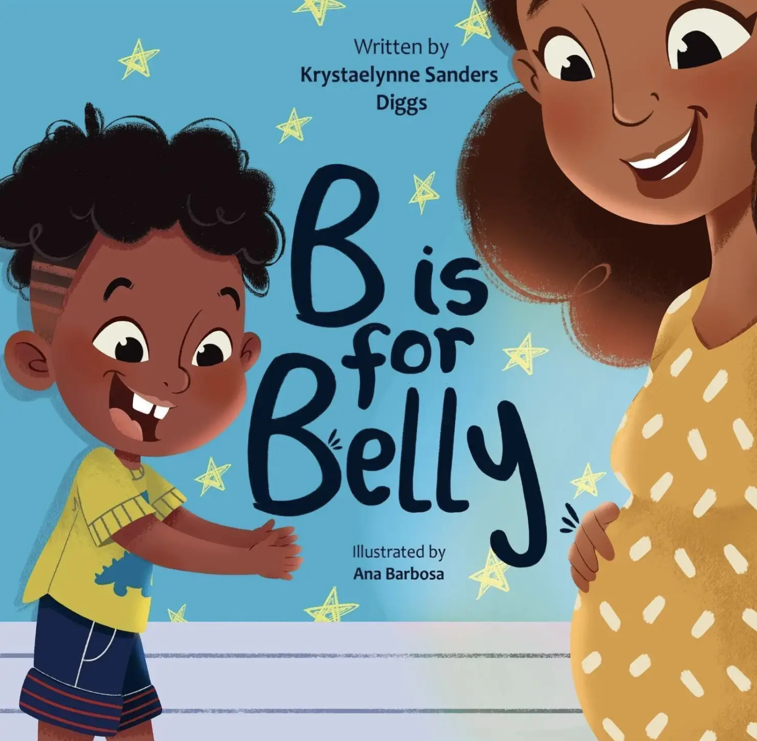 B is for Belly - A Fun and Educational Children's Picture Book for Expecting Mothers