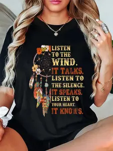 180G Printed Round Neck Short Sleeve T-Shirt Featuring The Quote 'Listen to The Wind, It Speaks' Inspired by Local American Wisdom