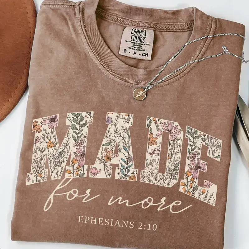 Made For More EPHESIANS 2:10 Shirt, Bible Verse Comfort Colors Shirt, Cute Christian Shirt For Women Christian Shirt, Religious Shirt, Bible Verses Tee