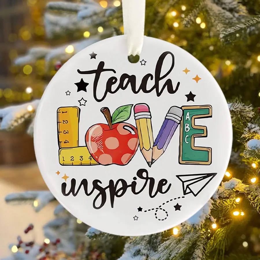 Best Teacher Gifts for Women & Men Teach Love Inspire Ornament Keepsake Teacher's Day Gifts Christmas Birthday Gifts for Teacher 2.87" Circle Ceramic Ornament with White Ribbon