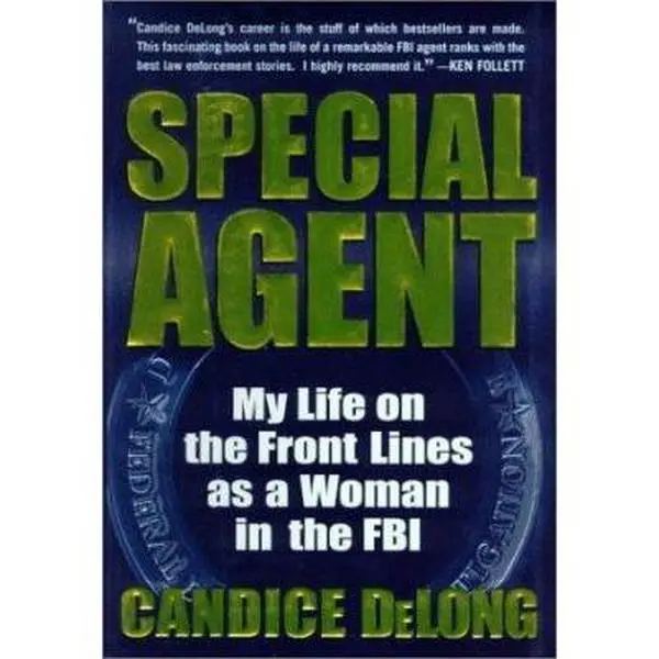 USED Book - Special Agent: My Life on the Front Lines as a Woman in the FBI by Candice DeLong (Hardcover) - english