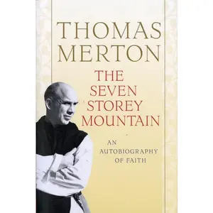 The Seven Storey Mountain by Thomas Merton [Paperback Book]