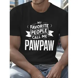 Men's Funny Grandpa T Shirt My Favorite People Call Me Pawpaw Slogan Breathable Loose Fit Casual Tee with Grandfather & Pawpaw Print All Season Black Shirt for Grandfathers Dads Fashion Sport Tee for Men Comfortable Daily T Shirt