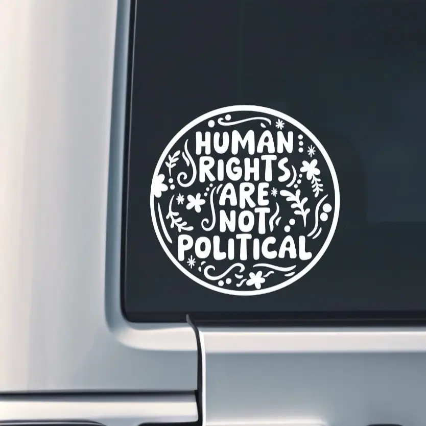 Human Rights Are Not Political Car Decal