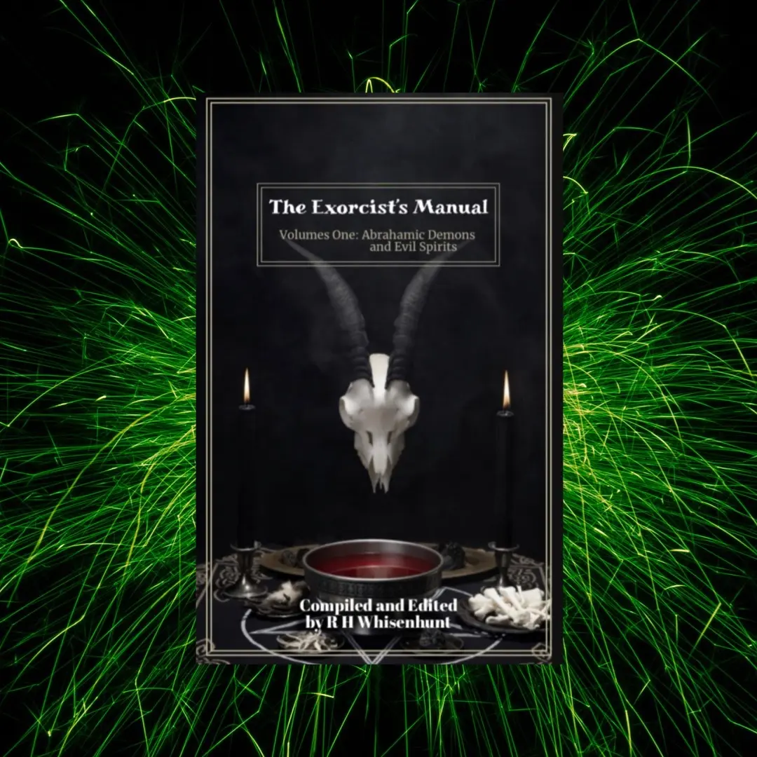 Exorcist’s Manual Volume One: Abrahamic Demons and Evil Spirits