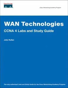 USED-Wan Technologies: Ccna 4 Labs and Study Guide : Cisco Networking Academy Program by John Rullan (Paperback)