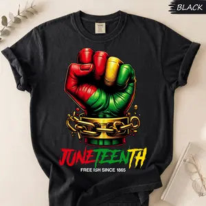 Comfort Colors Cute Juneteenth 1865 Breaking Every Chain Black History Fist Shirt, Funny Juneteenth Freedom Day African American Graphic Tee