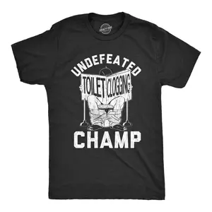 Mens Undefeated Toilet Clogging Champ T Shirt Funny Dump Graphic Novelty Tee Mens Funny T Shirts Cool Vintage Fashion T-Shirt Gift Classic Menswear Funny Adult Humor Short Sleeve Novelty Tees for Guys Black